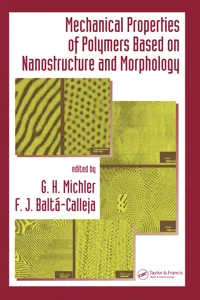 Mechanical Properties of Polymers based on Nanostructure and Morphology_cover