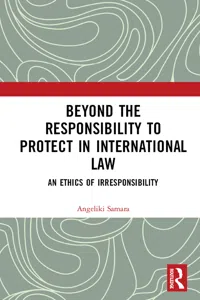 Beyond the Responsibility to Protect in International Law_cover