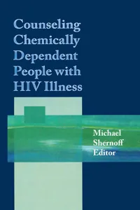 Counseling Chemically Dependent People with HIV Illness_cover