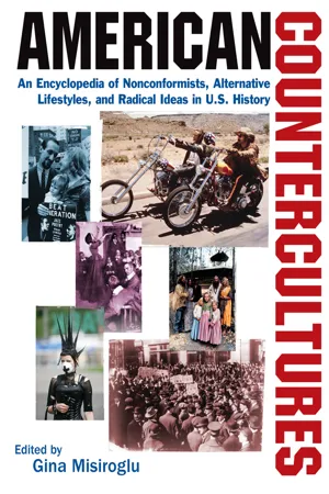 American Countercultures: An Encyclopedia of Nonconformists, Alternative Lifestyles, and Radical Ideas in U.S. History