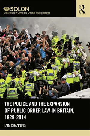 The Police and the Expansion of Public Order Law in Britain, 1829-2014