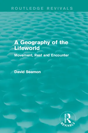 A Geography of the Lifeworld (Routledge Revivals)