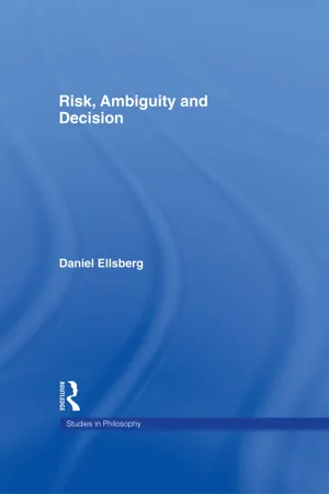 Risk, Ambiguity and Decision