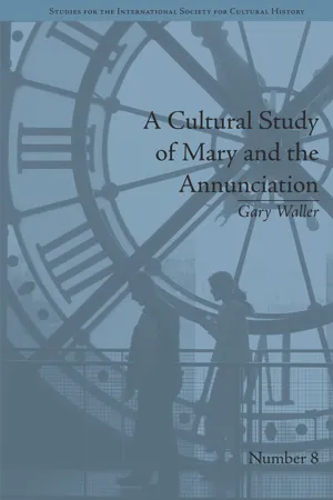 A Cultural Study of Mary and the Annunciation