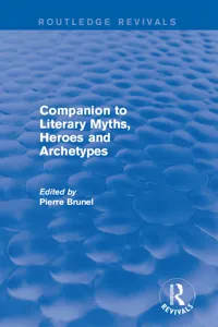 Companion to Literary Myths, Heroes and Archetypes_cover