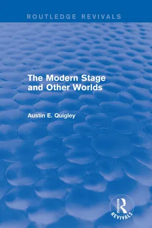 The Modern Stage and Other Worlds (Routledge Revivals)