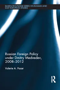 Russian Foreign Policy under Dmitry Medvedev, 2008-2012_cover