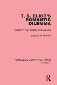 T. S. Eliot's Romantic Dilemma_cover