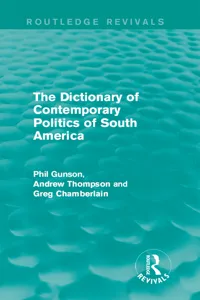 The Dictionary of Contemporary Politics of South America_cover