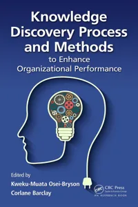 Knowledge Discovery Process and Methods to Enhance Organizational Performance_cover