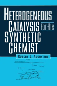 Heterogeneous Catalysis for the Synthetic Chemist_cover