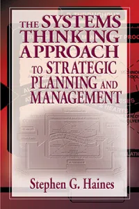 The Systems Thinking Approach to Strategic Planning and Management_cover