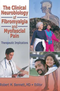 The Clinical Neurobiology of Fibromyalgia and Myofascial Pain_cover