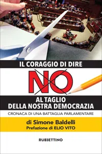 Il coraggio di dire NO al taglio della nostra democrazia_cover