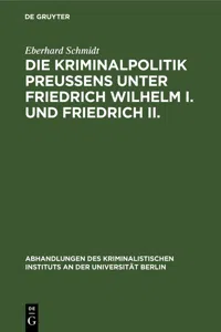 Die Kriminalpolitik Preußens unter Friedrich Wilhelm I. und Friedrich II._cover