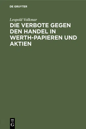 Die Verbote gegen den Handel in Werth-Papieren und Aktien