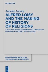 Alfred Loisy and the Making of History of Religions_cover