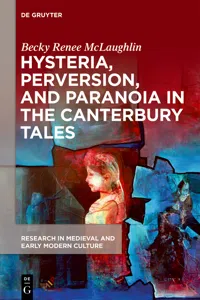 Hysteria, Perversion, and Paranoia in "The Canterbury Tales"_cover
