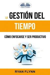 La Gestión Del Tiempo. Cómo Enfocarse Y Ser Productivo_cover