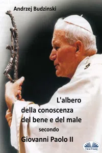 L'albero Della Conoscenza Del Bene E Del Male Secondo Giovanni Paolo II_cover