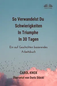 So Verwandelst Du Schwierigkeiten In Triumphe In 30 Tagen_cover