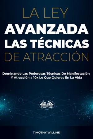 La Ley Avanzada Las Técnicas De Atracción