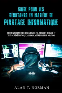 Guide Pour Les Débutants En Matière De Piratage Informatique_cover