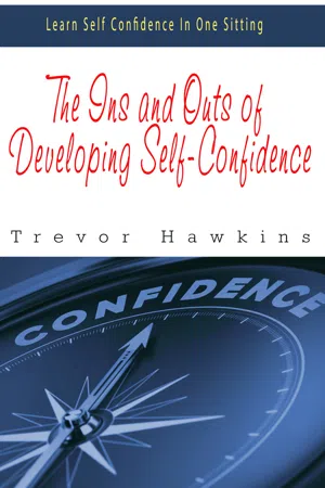 The Ins and Outs of Developing Self-Confidence