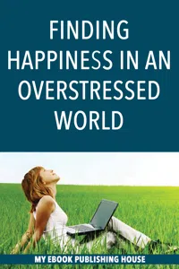 Finding Happiness in an Overstressed World_cover