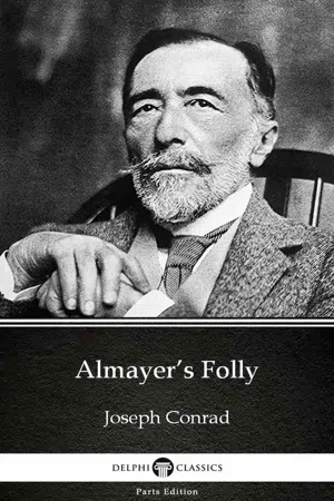 Almayer's Folly by Joseph Conrad (Illustrated)