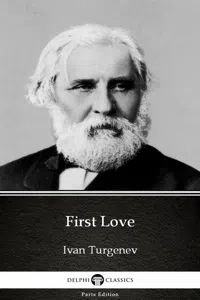 First Love by Ivan Turgenev - Delphi Classics_cover