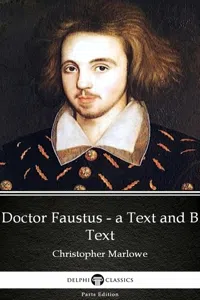 Doctor Faustus - A Text and B Text by Christopher Marlowe - Delphi Classics_cover