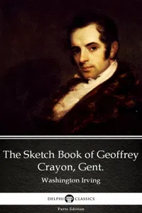 The Sketch Book of Geoffrey Crayon, Gent. by Washington Irving - Delphi Classics_cover