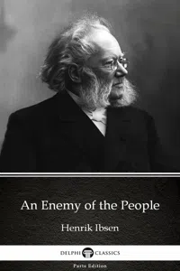 An Enemy of the People by Henrik Ibsen - Delphi Classics_cover