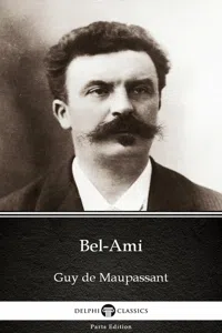 Bel-Ami by Guy de Maupassant - Delphi Classics_cover