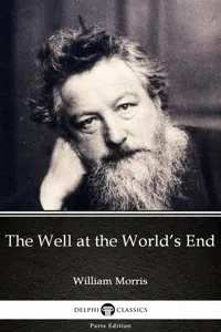 The Well at the World's End by William Morris - Delphi Classics_cover