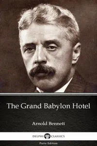 The Grand Babylon Hotel by Arnold Bennett - Delphi Classics_cover