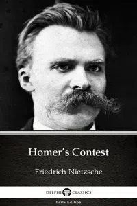 Homer's Contest by Friedrich Nietzsche - Delphi Classics_cover