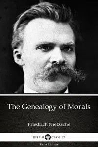 The Genealogy of Morals by Friedrich Nietzsche - Delphi Classics_cover