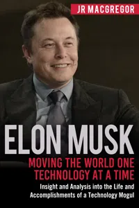 Elon Musk: Moving the World One Technology at a Time_cover