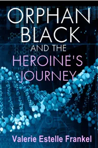 Orphan Black and the Heroine's Journey_cover