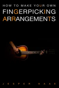 How to make your own fingerpicking arrangements_cover