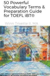 50 Powerful Vocabulary Terms & Preparation Guide for TOEFL iBT®_cover