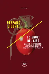 I signori del cibo. Viaggio nell'industria alimentare che sta distruggendo il pianeta_cover