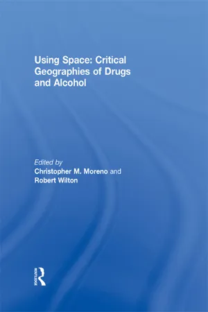 Using Space: Critical Geographies of Drugs and Alcohol