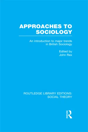 Approaches to Sociology (RLE Social Theory)