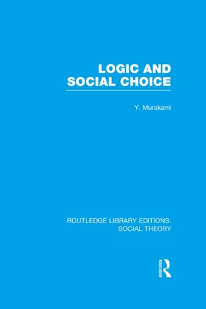 Logic and Social Choice (RLE Social Theory)