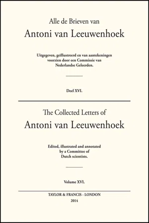 The Collected Letters of Antoni Van Leeuwenhoek - Volume 16