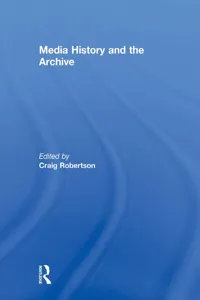 Media History and the Archive_cover
