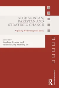 Afghanistan, Pakistan and Strategic Change_cover
